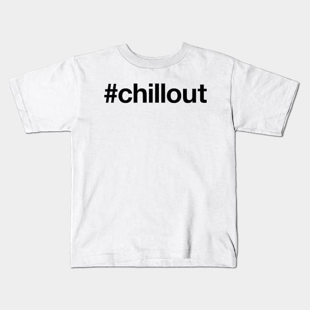 CHILL OUT Kids T-Shirt by eyesblau